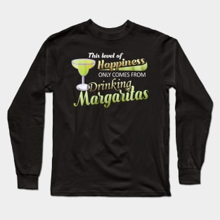 Happiness Always Comes from Margaritas & Tequila Long Sleeve T-Shirt